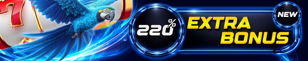 EXTRA BONUS SLOT 220%